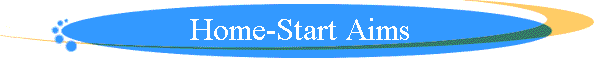 Home-Start Aims
